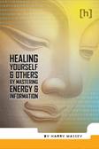 Ebook Image, Healing Yourself and Others